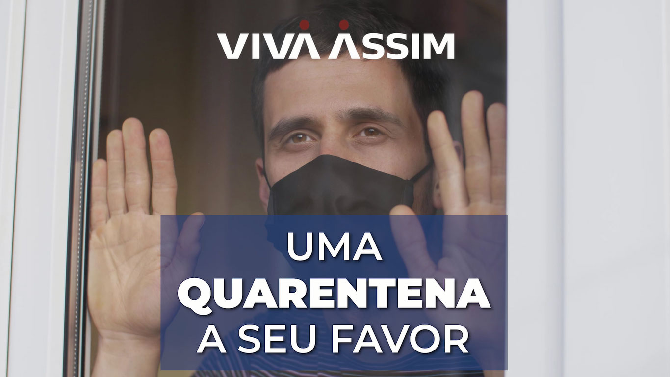 Uma quarentena a seu favor