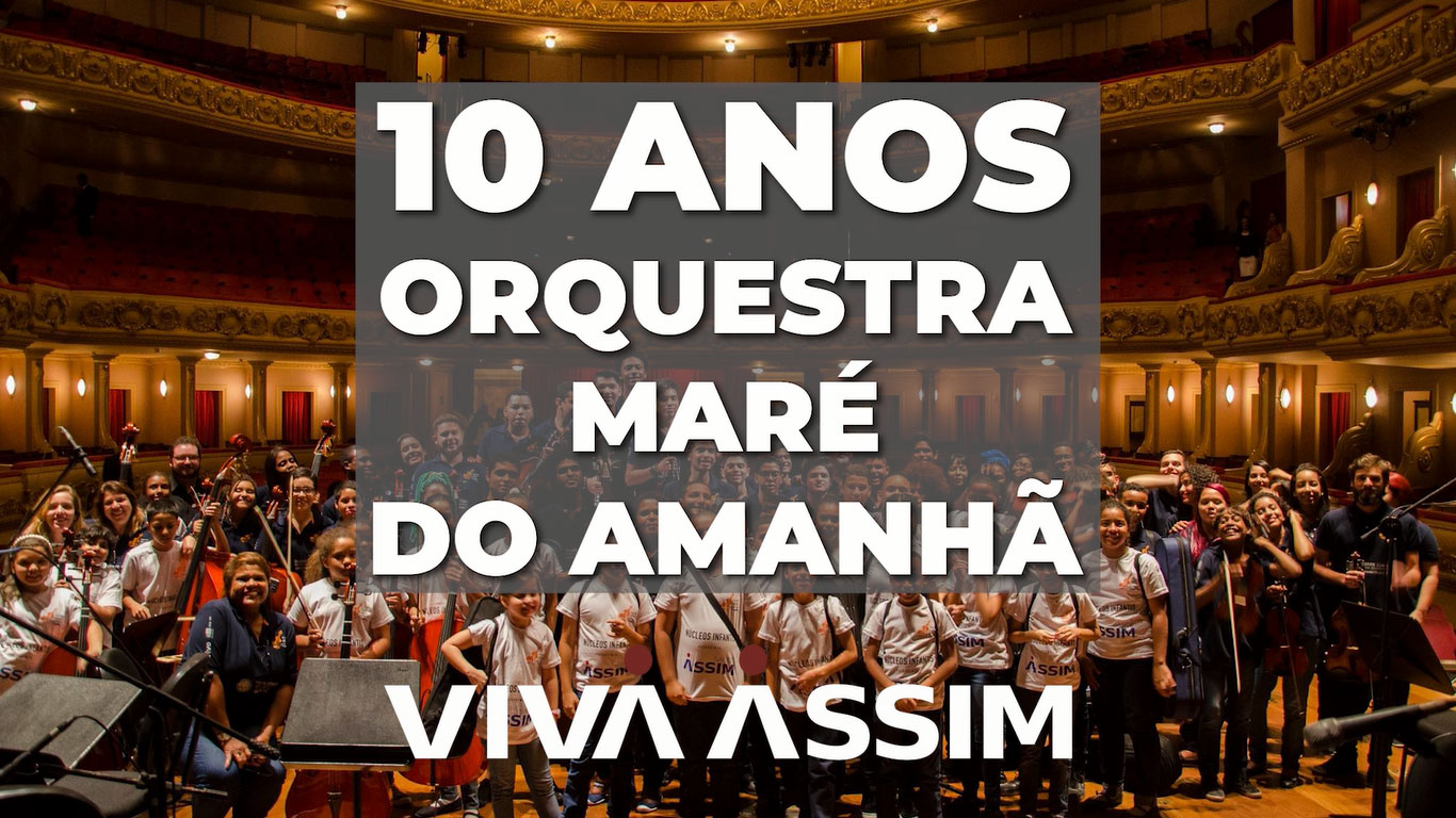 A Orquestra Maré do Amanhã completa dez anos!