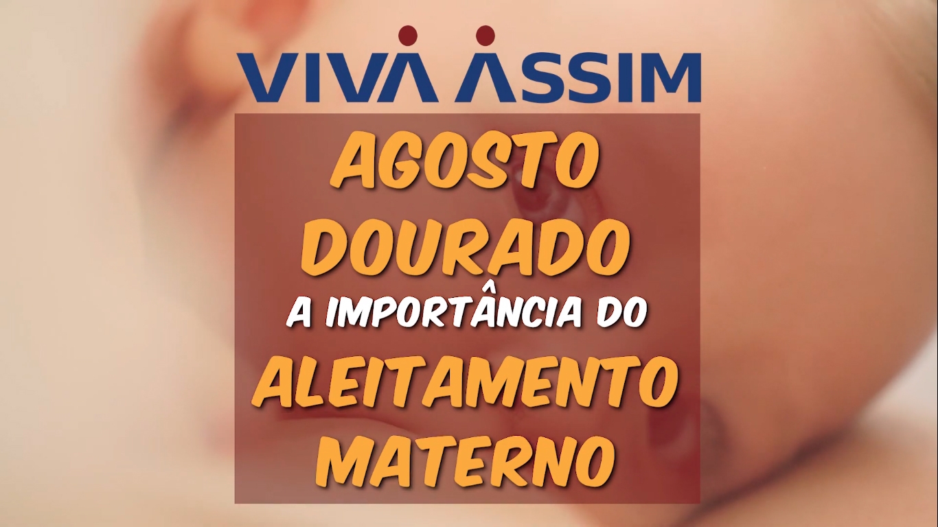 Agosto Dourado: O incentivo à amamentação