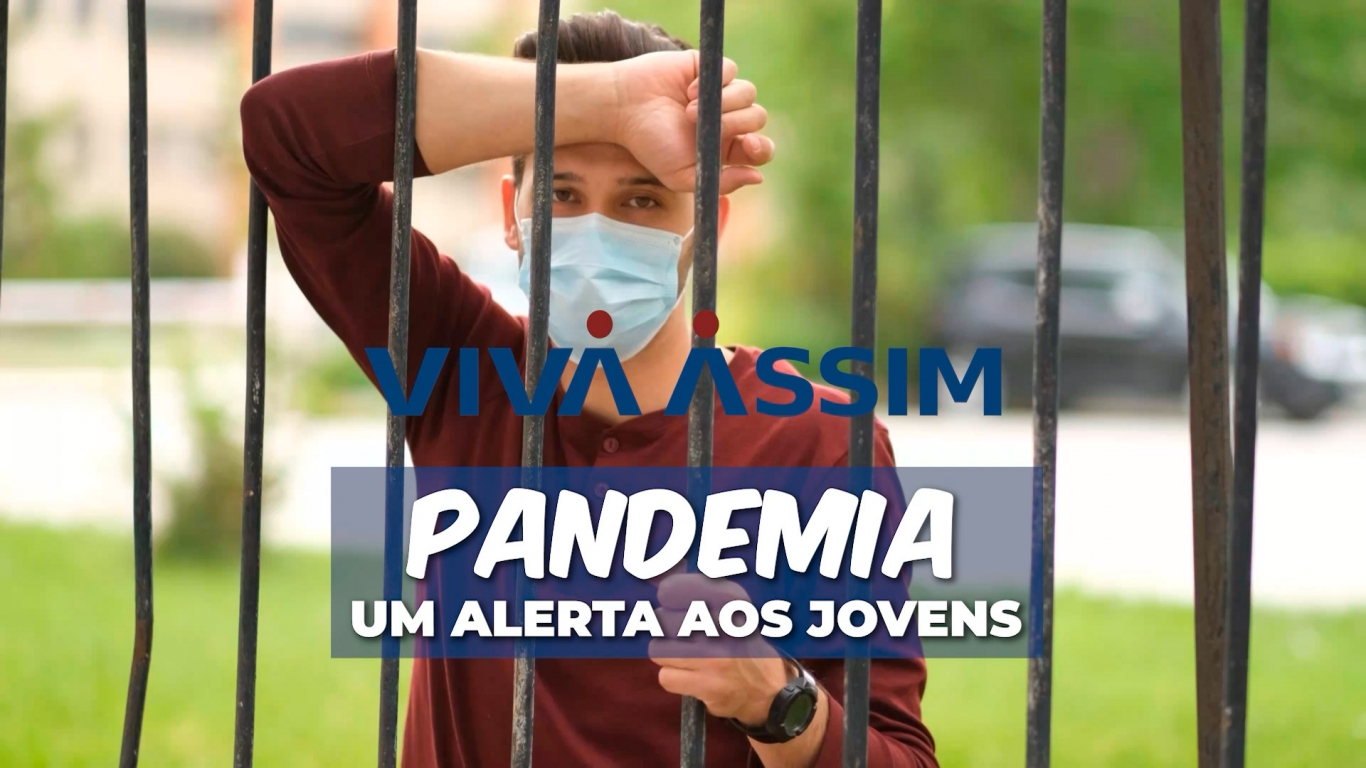 A Pandemia e os Jovens!