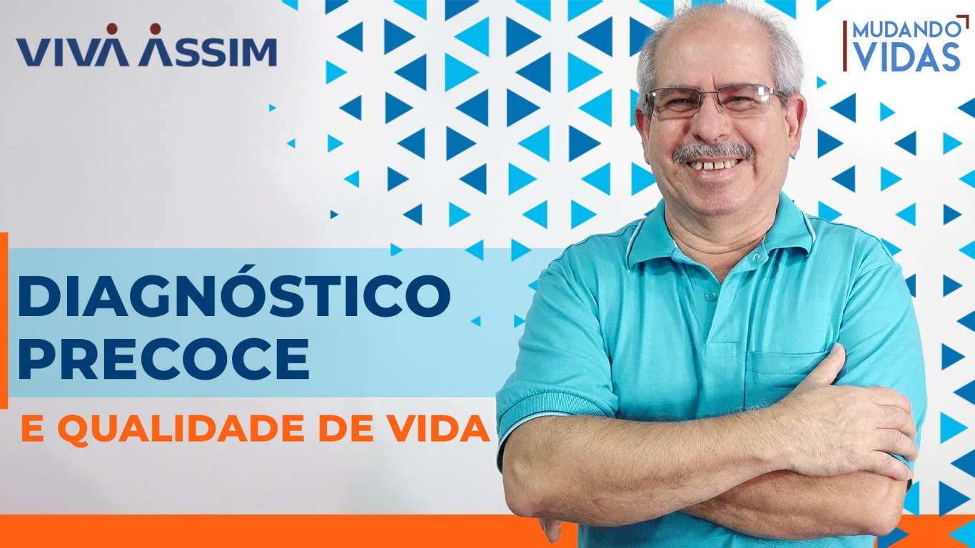 Diagnóstico precoce e qualidade de vida