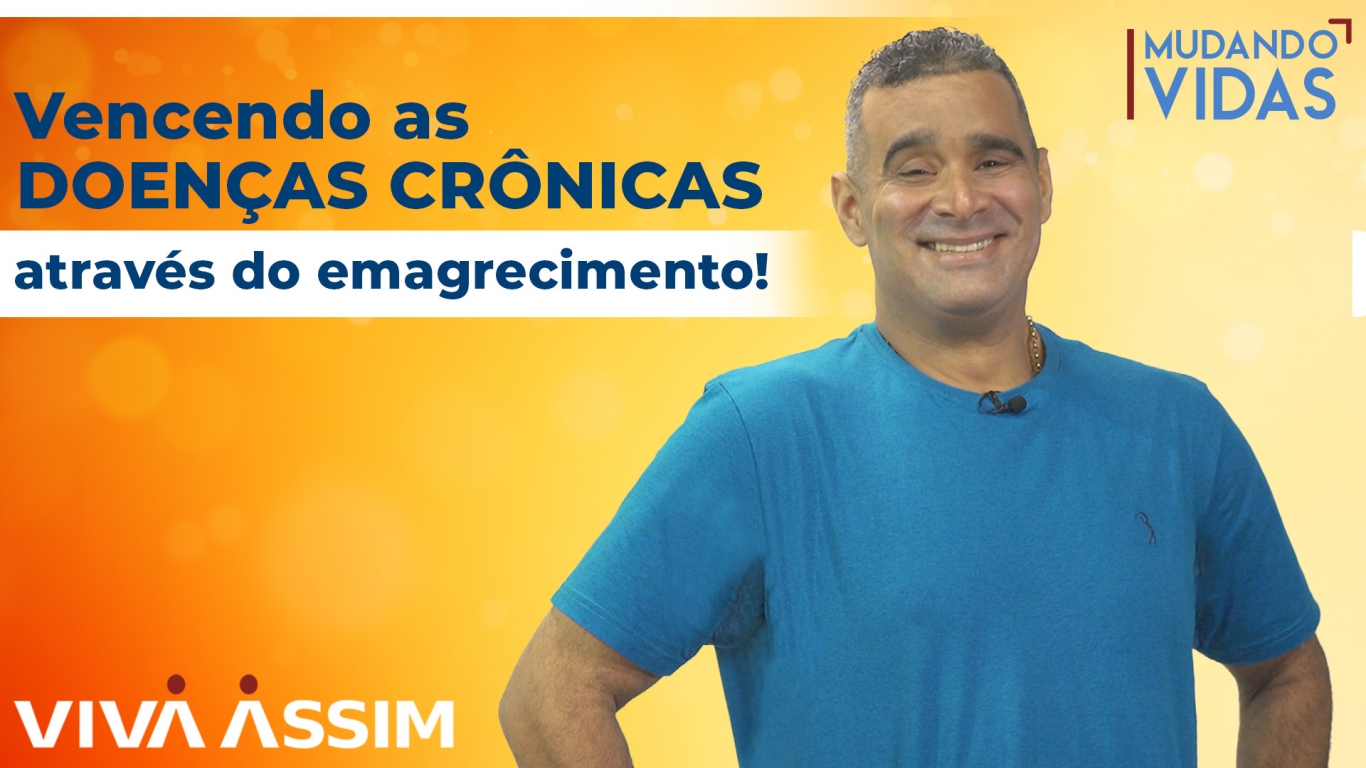 Vencendo as doenças crônicas através do emagrecimento!