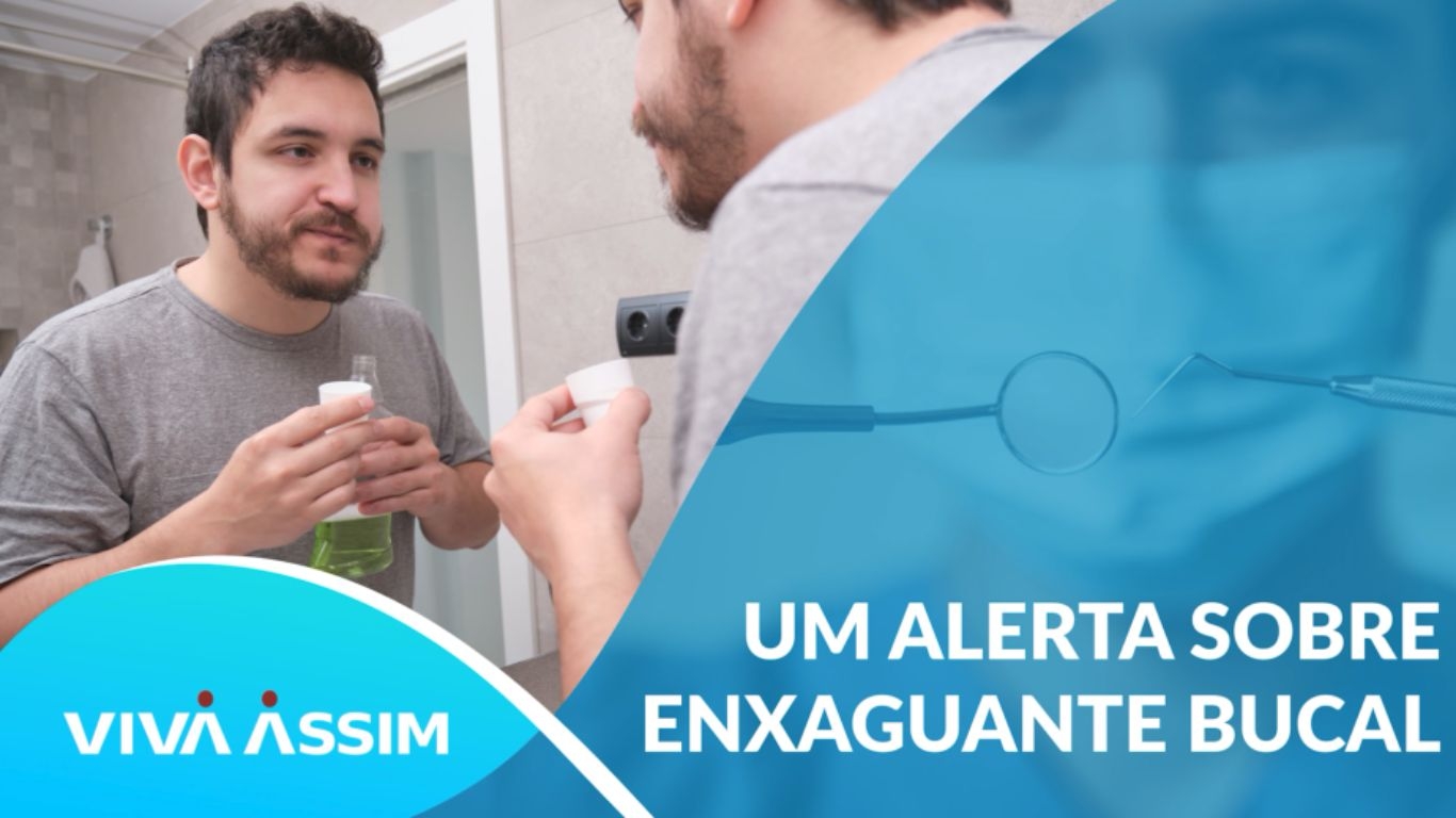Um alerta sobre enxaguante bucal