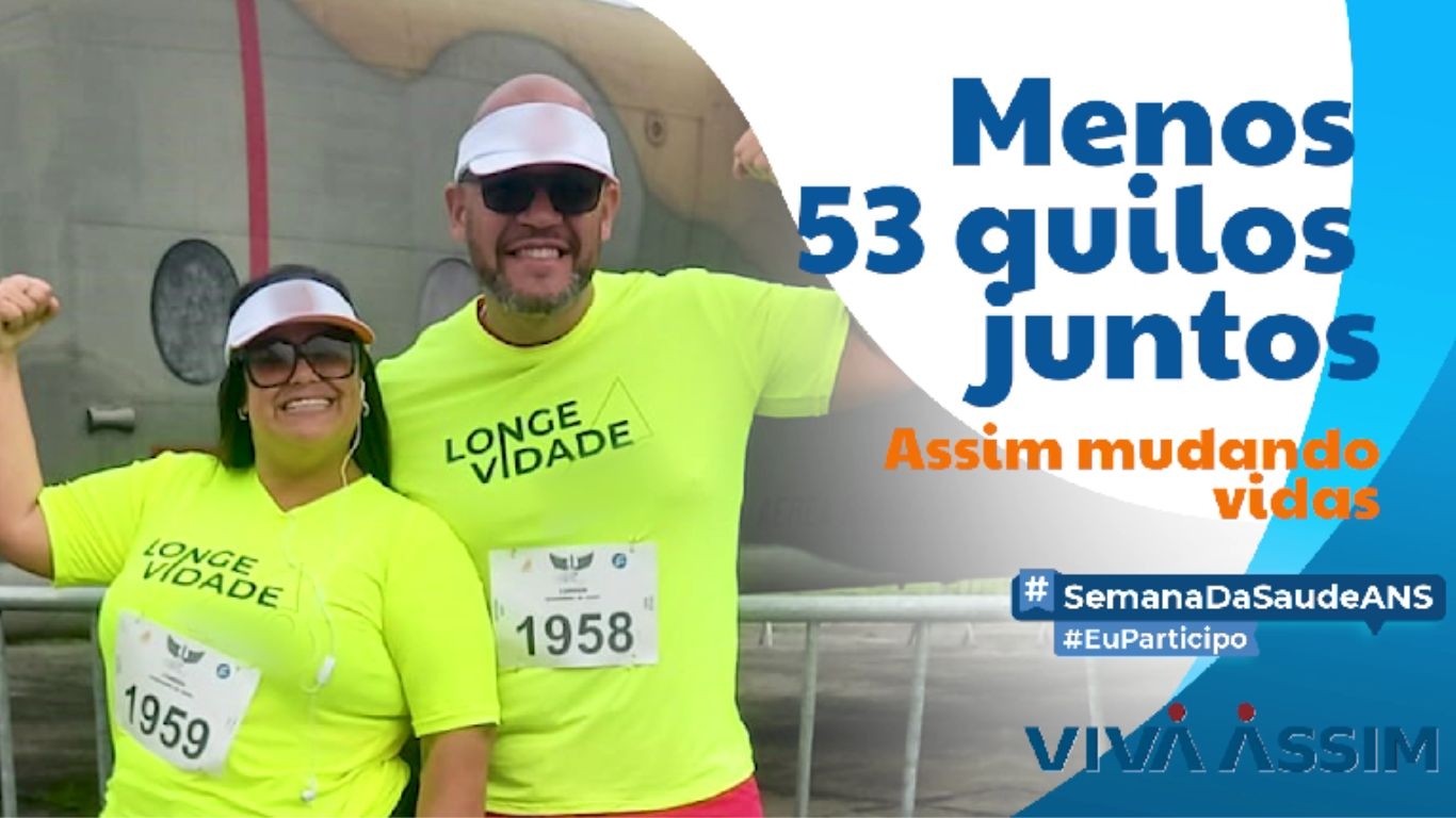 Assim mudando vidas - Menos 53 quilos juntos SemanaDaSaudeANS
