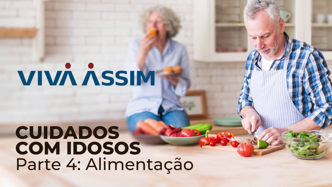 Cuidados com Idosos - Parte 4: Alimentação