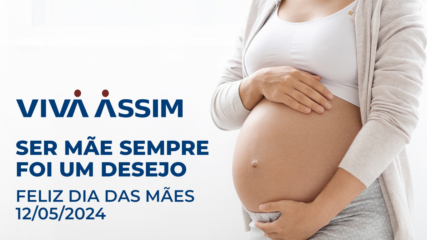 Ser mãe sempre foi um desejo! Feliz Dia das Mães