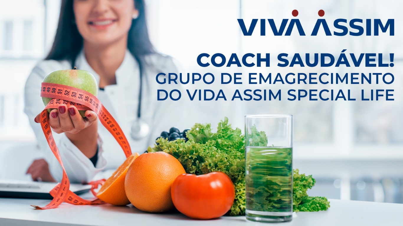 Coach Saudável: Grupo de emagrecimento do Vida Assim Special Life