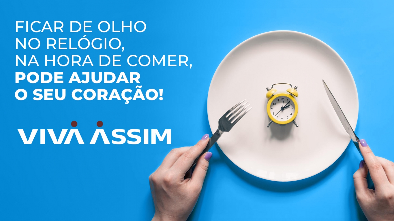 Ficar de olho do relógio, na hora de comer, pode ajudar o seu coração!